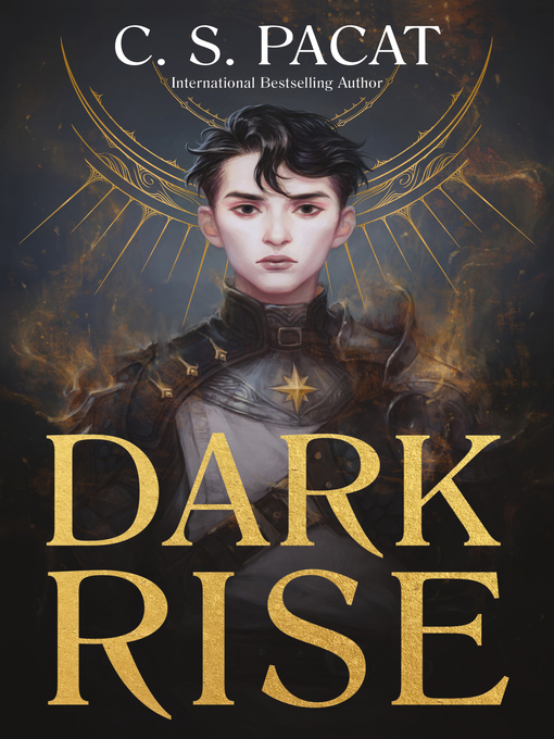 Title details for Dark Rise by C. S. Pacat - Available